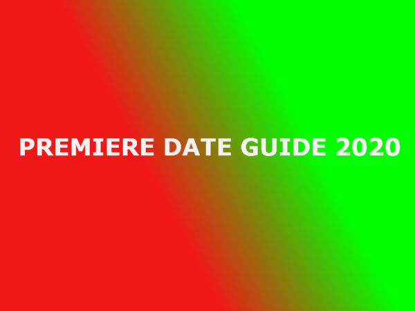 TV Premiere Date Guide 2020